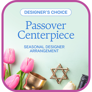 Designer\'s Choice Passover Centerpiece